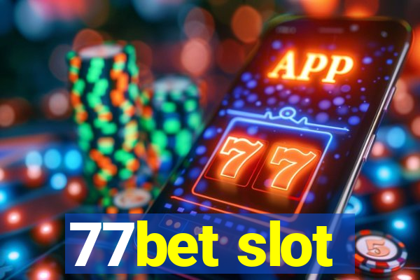 77bet slot