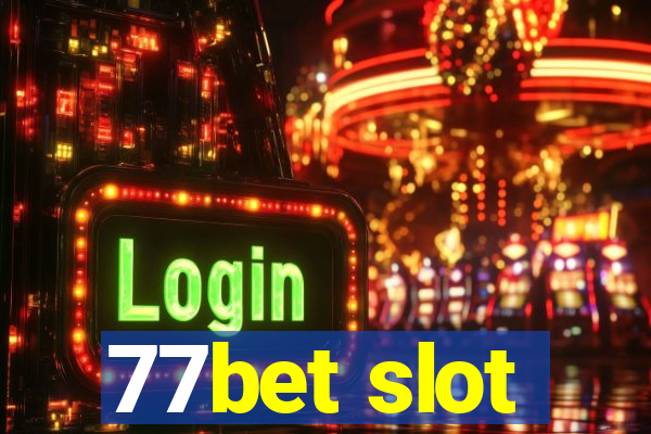 77bet slot