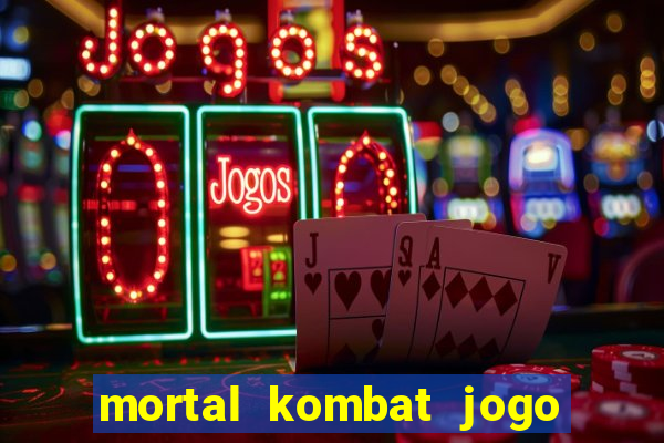 mortal kombat jogo para pc