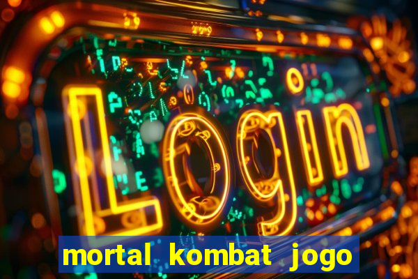 mortal kombat jogo para pc