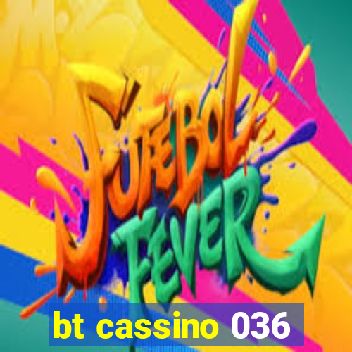 bt cassino 036