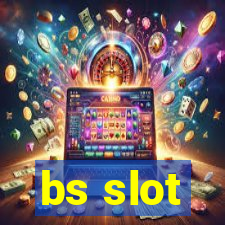 bs slot