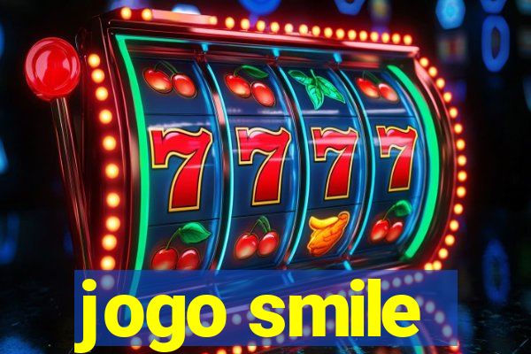 jogo smile