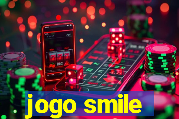 jogo smile