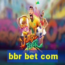 bbr bet com