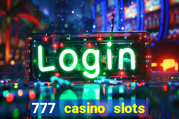 777 casino slots and roulette