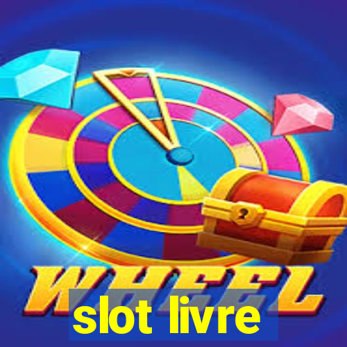 slot livre