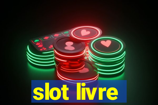 slot livre