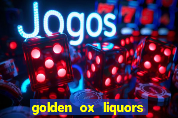 golden ox liquors & wine