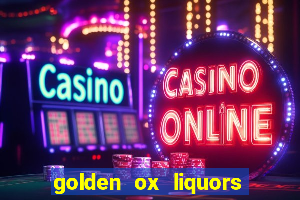 golden ox liquors & wine