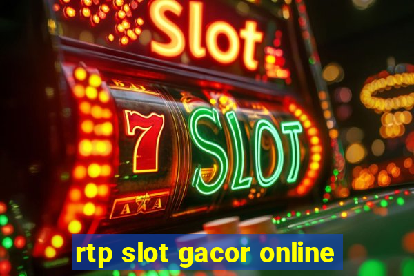 rtp slot gacor online