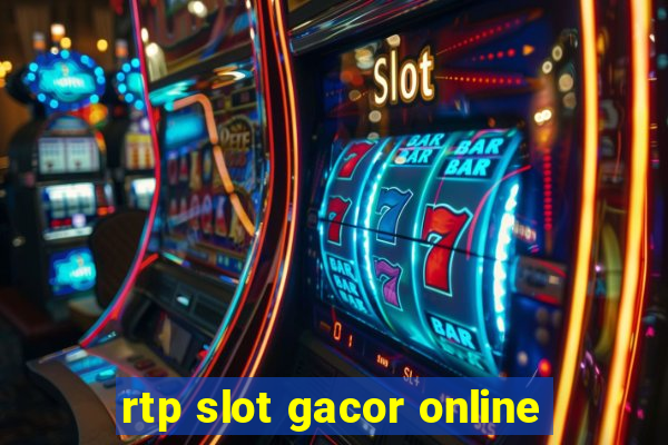 rtp slot gacor online