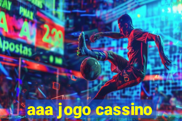 aaa jogo cassino