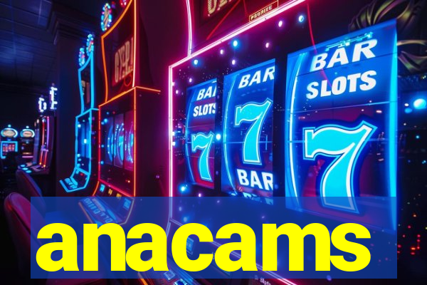 anacams