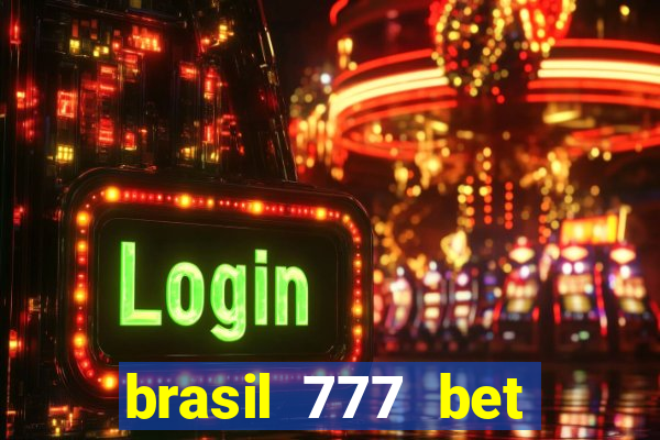 brasil 777 bet como jogar