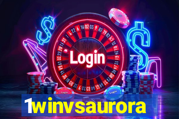 1winvsaurora