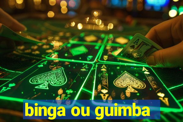 binga ou guimba