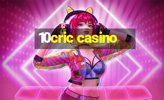 10cric casino