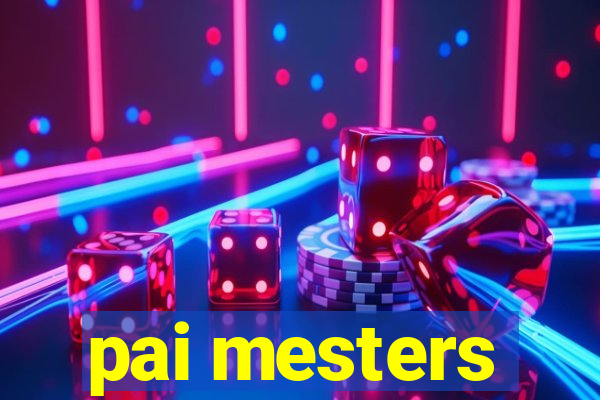 pai mesters