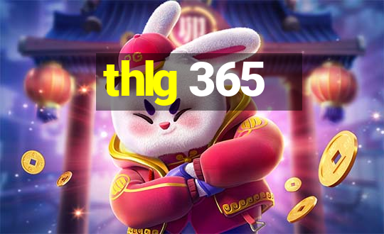 thlg 365