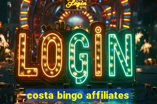 costa bingo affiliates