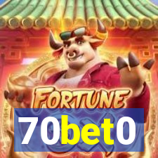 70bet0