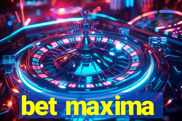 bet maxima