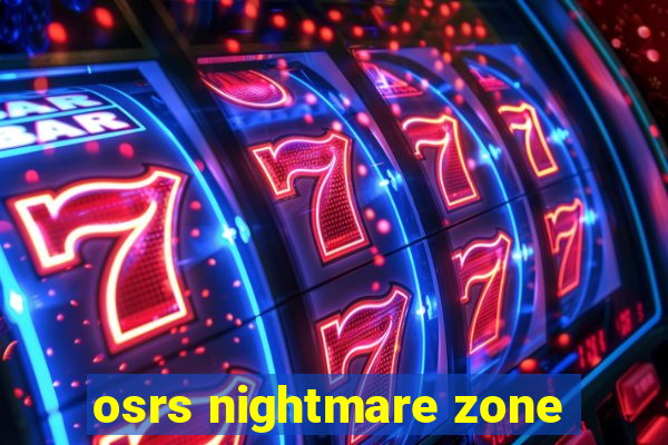 osrs nightmare zone