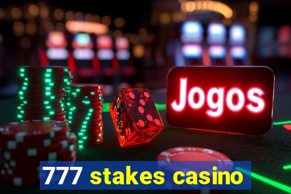 777 stakes casino