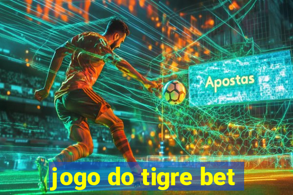 jogo do tigre bet