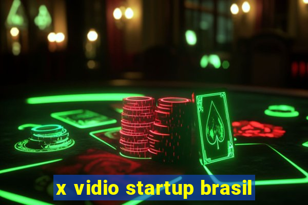 x vidio startup brasil