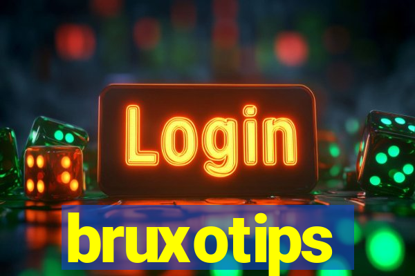 bruxotips