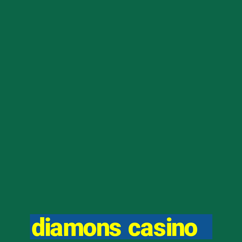 diamons casino