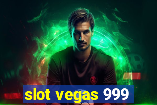 slot vegas 999