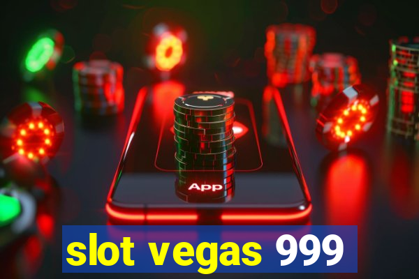 slot vegas 999