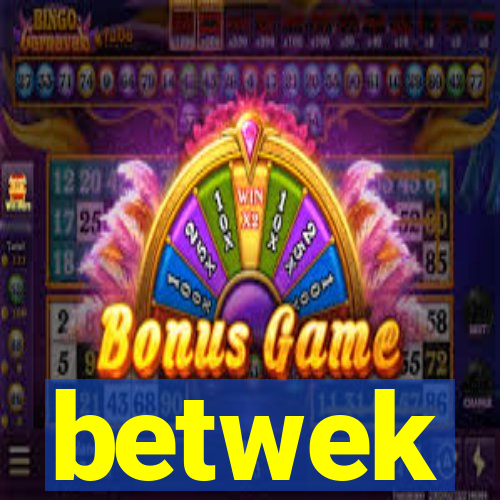 betwek