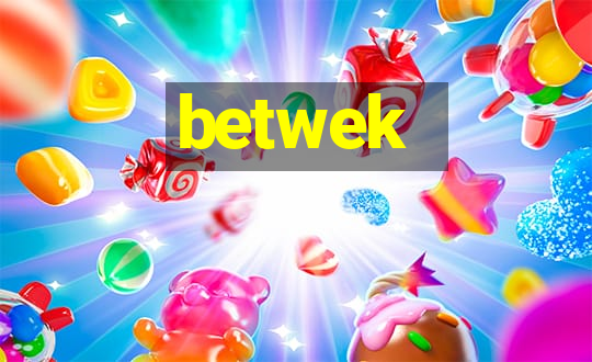 betwek