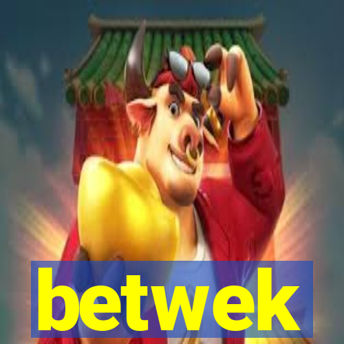 betwek