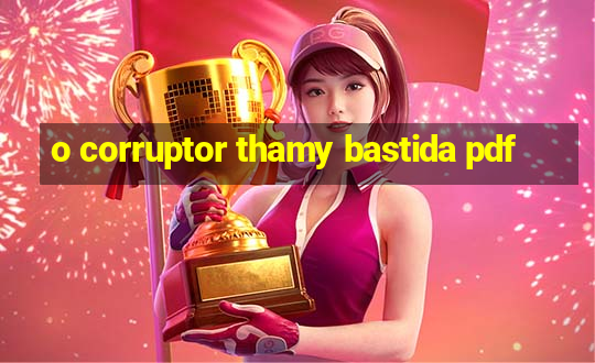 o corruptor thamy bastida pdf