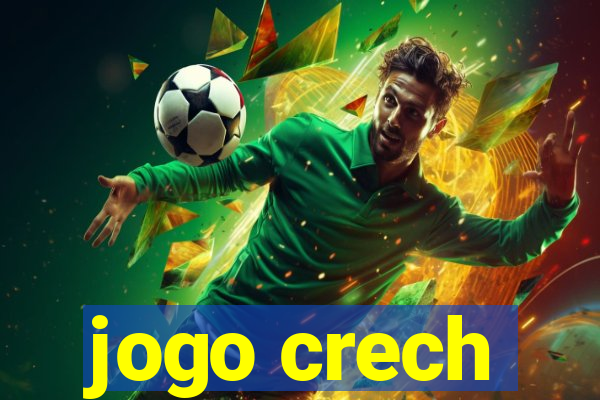 jogo crech