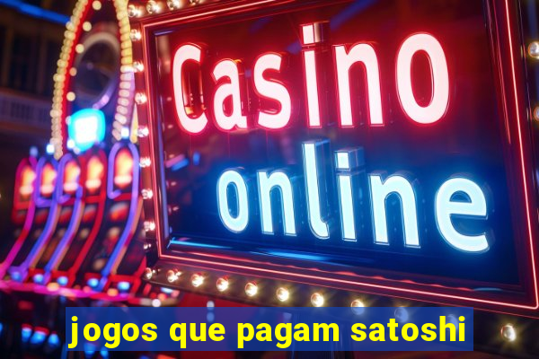 jogos que pagam satoshi