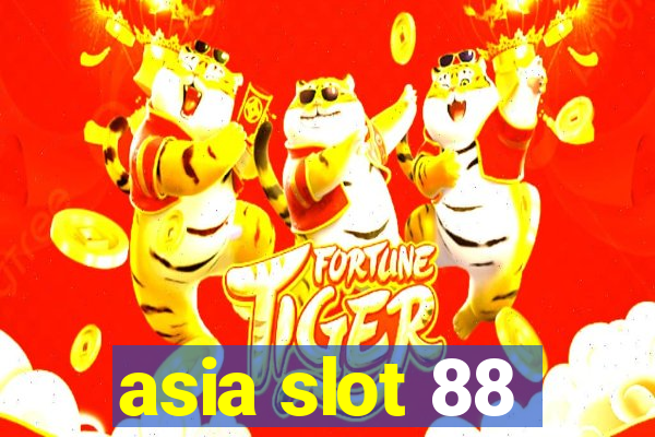 asia slot 88