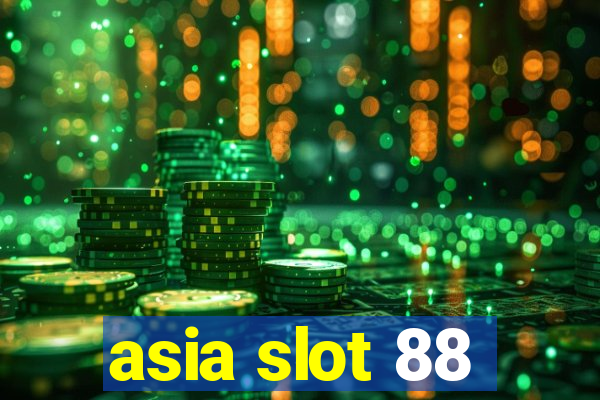 asia slot 88