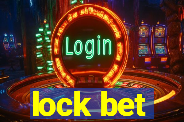 lock bet