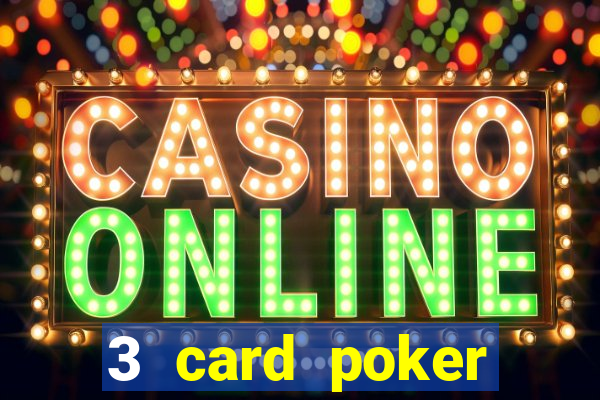 3 card poker casino online