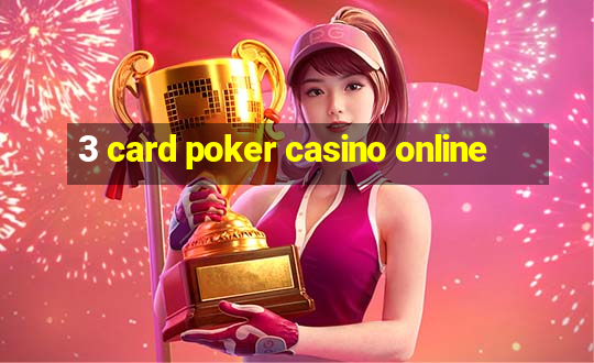 3 card poker casino online