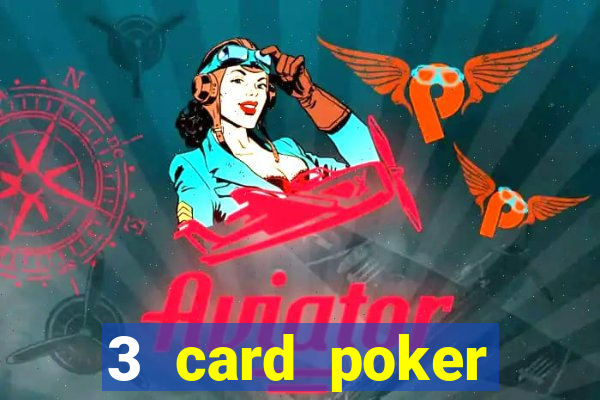 3 card poker casino online