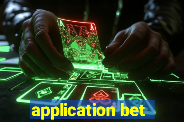 application bet