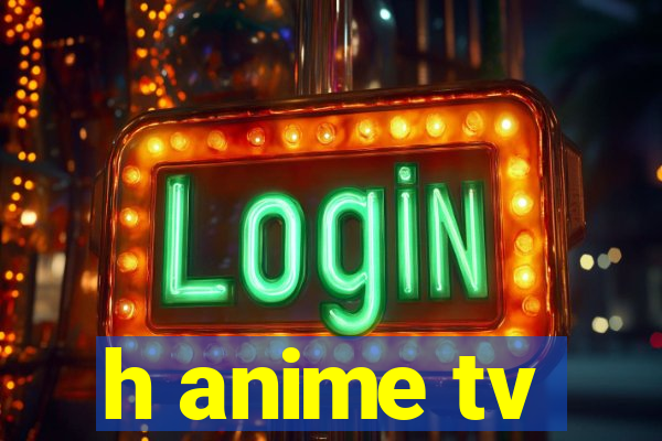 h anime tv