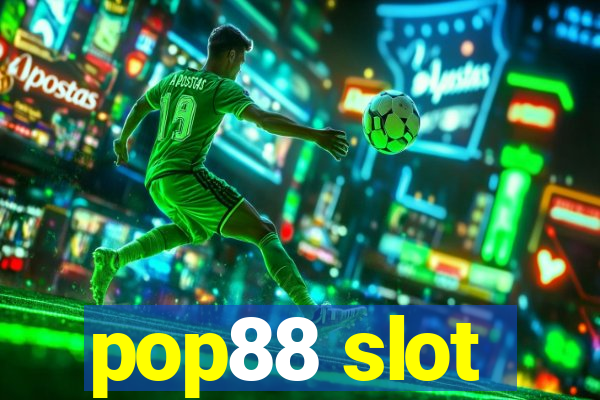 pop88 slot